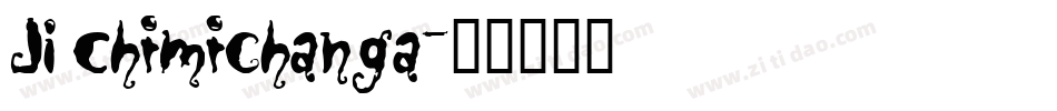 JI Chimichanga字体转换